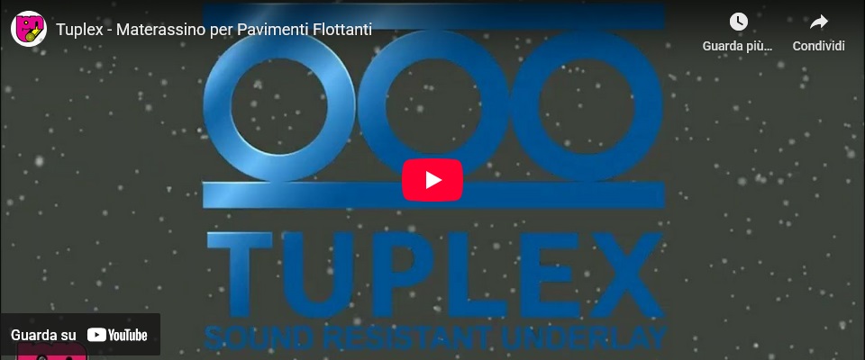 Tuplex Materassino per Pavimenti Flottanti