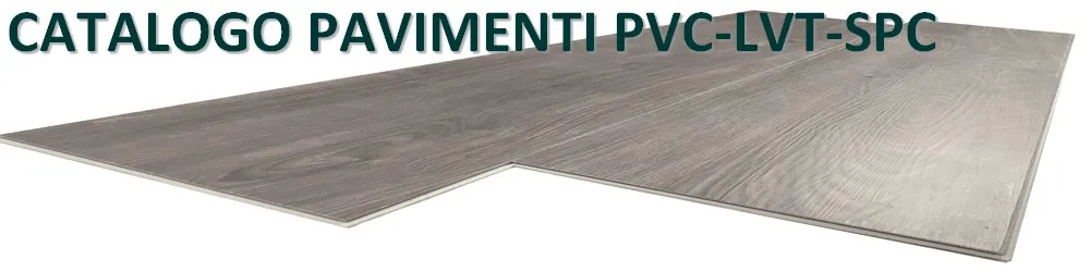 pavimenti pvc lvt spc lame catalogo